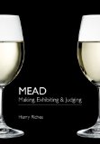 Mead making and exhibiting