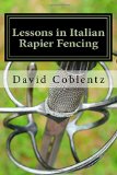 Lessons in Italian Rapier Fencing -