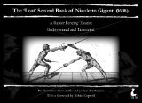 The 'Lost' Second Book of Nicoletto Giganti(1608): A Rapier Fencing Treatise
